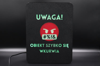 Ekran XL "Uwaga! obiekt szybko się wkurwia"